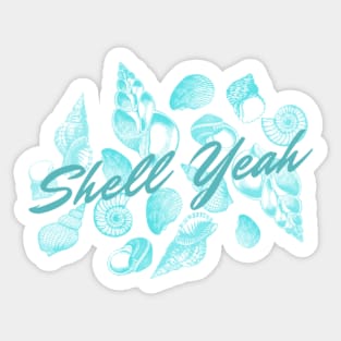 Shell yeah ! Sticker